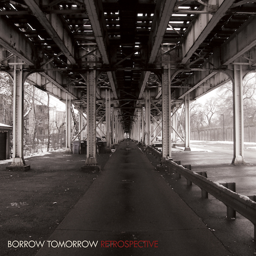 Borrow Tomorrow - Retrospective